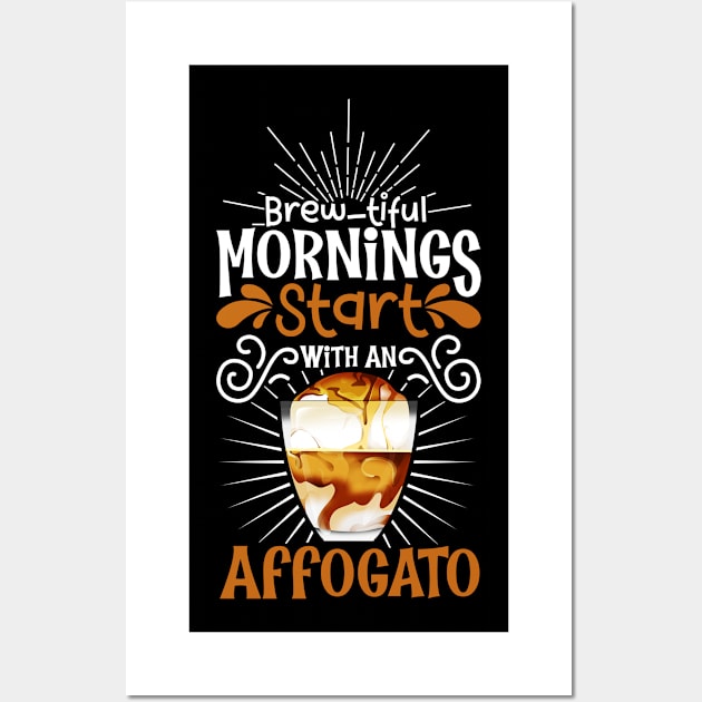 Brewtiful morning with Café Affogato Wall Art by Modern Medieval Design